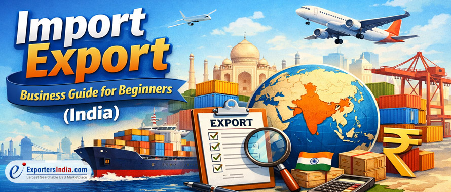 Import Export Business Guide for Beginners (India)